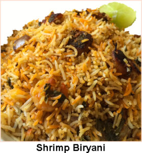 Long grated rice flavored with exotic spices, layered with shrimps in a thick gravy